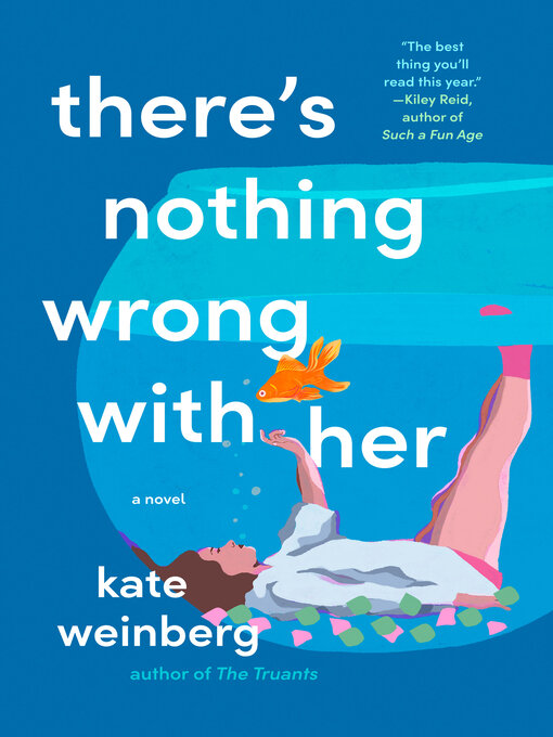 Title details for There's Nothing Wrong with Her by Kate Weinberg - Available